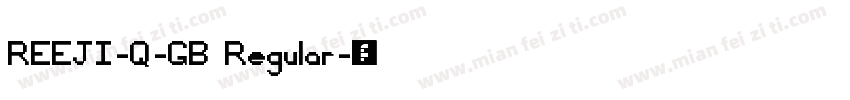 REEJI-Q-GB Regular字体转换